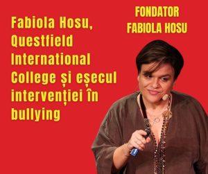 Fabiola Hosu, Questfield International College și eșecul intervenției în bullying